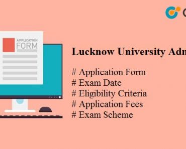 Lucknow University Admission 2025 : Check Counselling Details Here!!