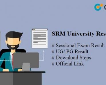 SRM University Result 2024: All Latest Updates here
