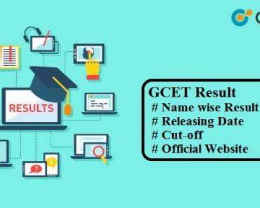 GCET Result 2024: Name Wise Ranking, Date, Cut-Off Official Website