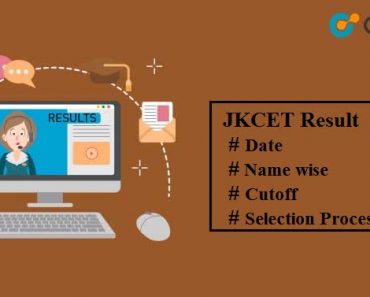 JKCET Result 2024 : Date, Cut Off, Name Wise Download, Merit List