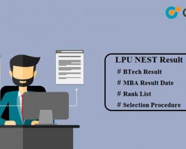 LPU NEST Result 2024: Date, (B.Tech MBA PHD) Entrance Merit List, Download Here