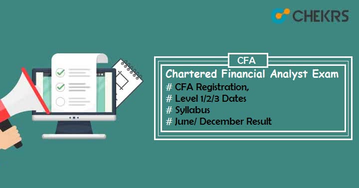 CFA June 2019 : Registration Level 1/ 2/ 3 Dates Syllabus and Result