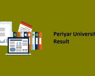Periyar University Result 2025 – UG PG Results Announced