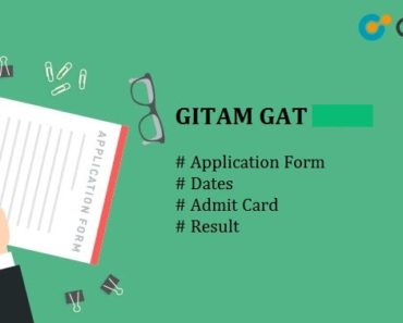 GITAM GAT 2022 : Application Form, Eligibility, Important Dates