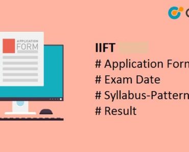IIFT 2024 : Registration Form, Eligibility, Important Dates