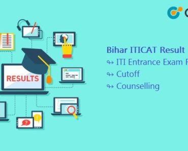 Bihar ITICAT Result 2024 – ITI Entrance Exam Results, cutoff