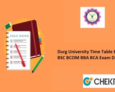 Durg University Time Table 2024 BA BSC BCOM BBA BCA 1st 2nd 3rd Year Exam Date