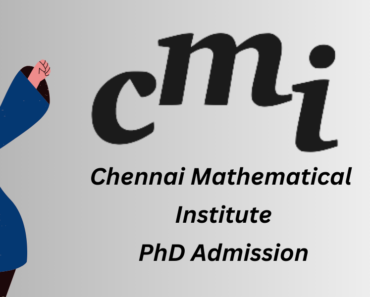 CMI PhD Admission 2024- Application Form, Eligibility, Other Details