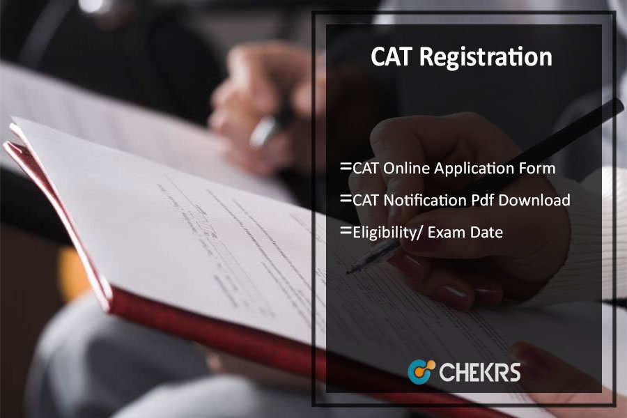 CAT Registration, Apply Online, Eligibility, Exam Date 26th Nov