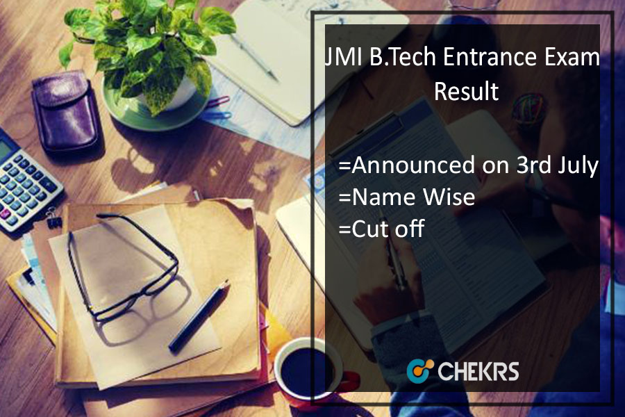 JMI B.Tech Entrance Exam Result - Jamia Millia Islamia Cut Off Marks Releasing Today