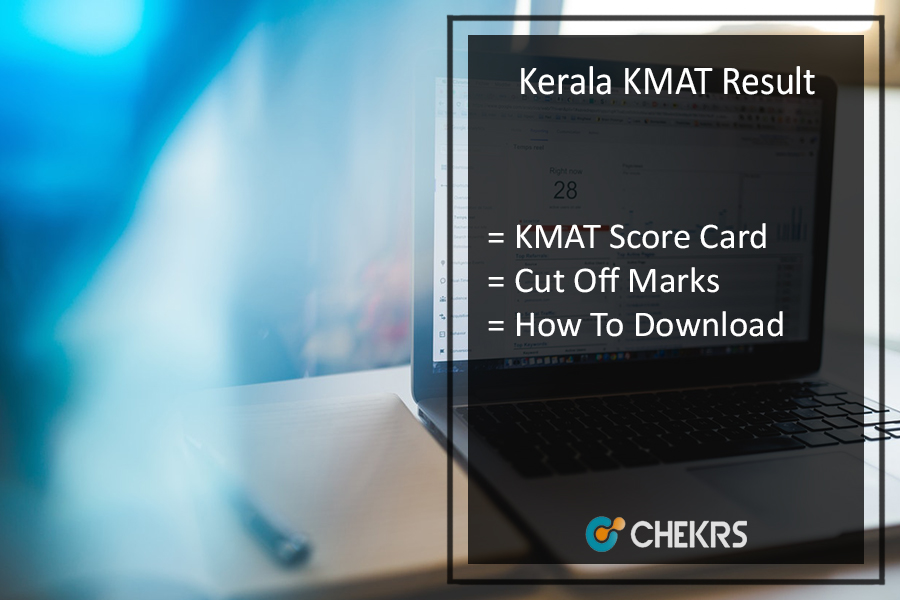 Kerala KMAT Result -Scorecard, Cutoff Download on 7th July @kmatkerala.in