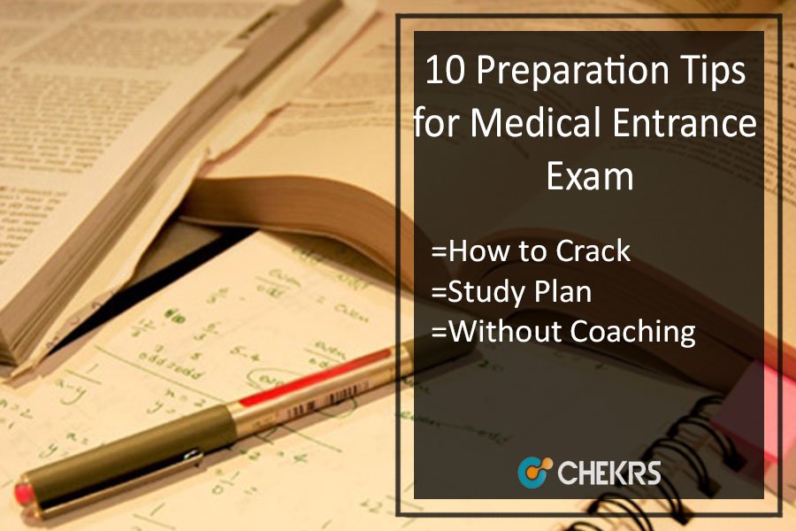 How to Crack Medical Entrance Exam- 10 Preparation Tips for Exam