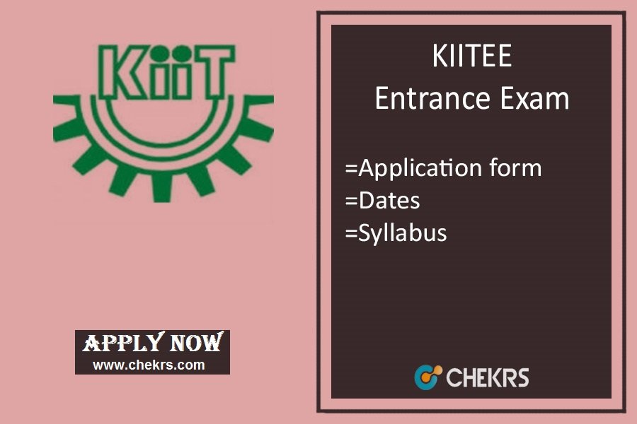 KIITEE : Application Form, Exam Dates, Eligibility, Syllabus