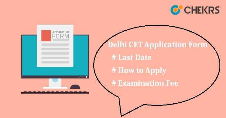 Delhi CET Application Form 2022