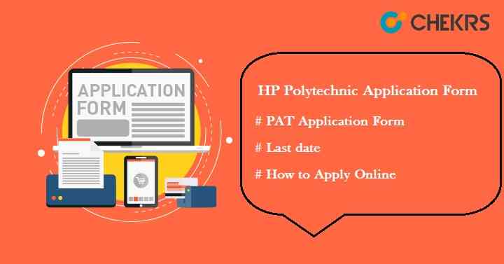 HP Polytechnic (PAT) 2019 Application Form, Last Date, How to Apply